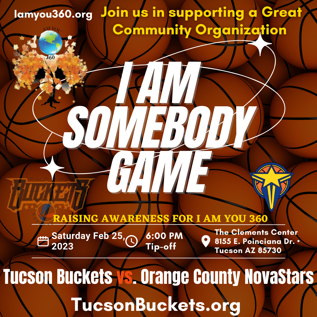 I AM Somebody Basketball Event w/ Tucson Buckets